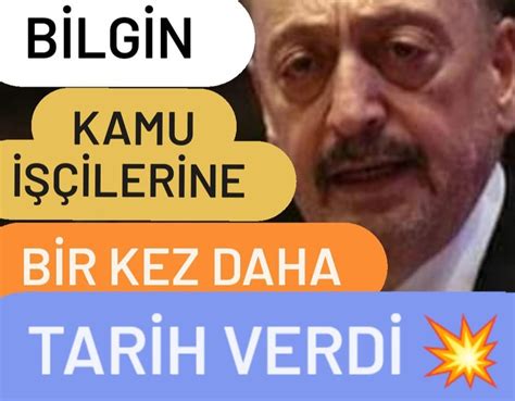 Vedat Bilgin Kamu Işçilerine Bir Kez Daha Tarih Verdi