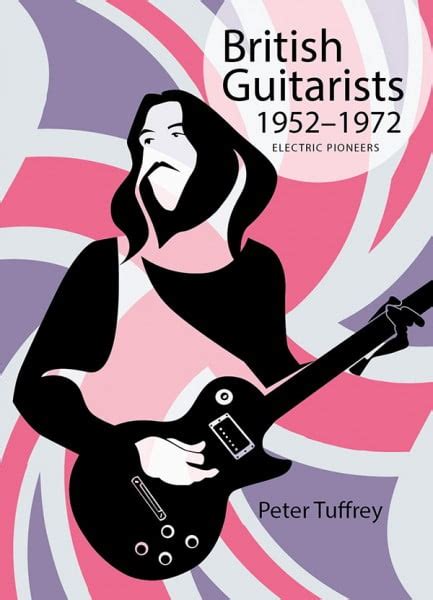 British Guitarists 1952 1972 Great Northern Books