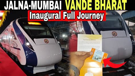 Jalna Mumbai Csmt Vande Bharat Full Journey Inaugural Journey Of