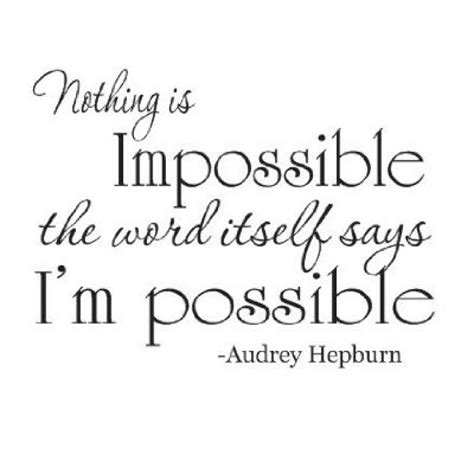 Nothing Is Impossible Quotes. QuotesGram