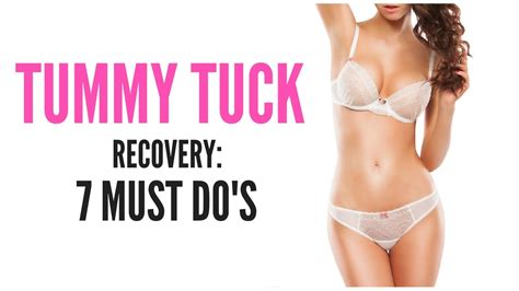 Tummy Tuck Recovery 7 Must Dos Youtube