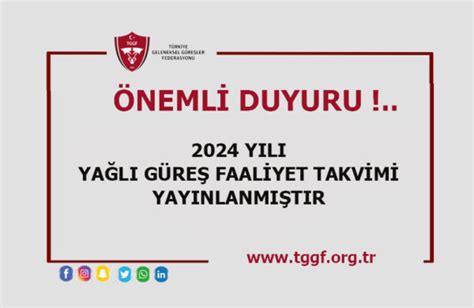 2024 Yılı Yağlı Güreş Takvimi Türkiye Geleneksel Güreşler Federasyonu