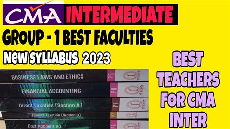 CMA INTERMEDIATE GROUP 1 BEST FACULTIES IN INDIA FOR NEW SYLLABUS 2022