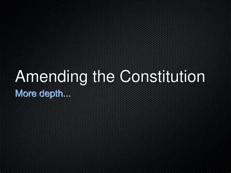 Amending The Constitution Ppt Download