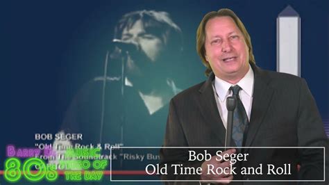 Bob Seger Old Time Rock And Roll Barry Ds 80s Music Video Of The Day Youtube