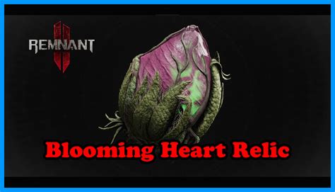 Remnant Blooming Heart Relic