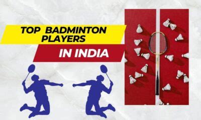 Top 20 Badminton Players in India