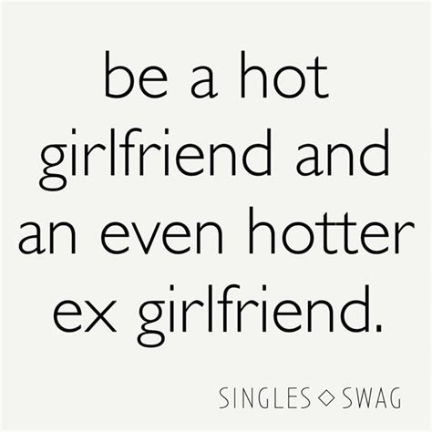 Pin By Erica Belk On Single Swag Single Swag Instagram Posts Ex Girlfriends