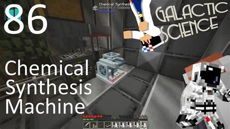 Galactic Science 86 Chemical Synthesis Machine Modded Minecraft