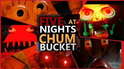 La Historia De Five Nights At The Chum Bucket Thegolden7w7 – Otosection