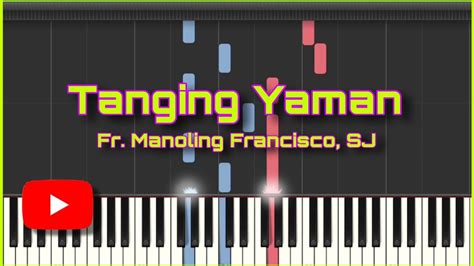 Tanging Yaman I Synthesia Piano Tutorial Youtube