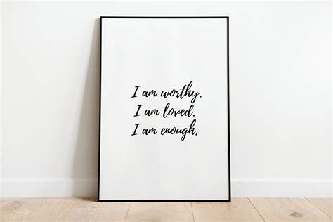 I Am Worthy I Am Loved I Am Enough Affirmation Digital Print