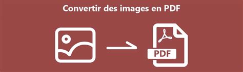 Comment Convertir Une Ou Plusieurs Images En Pdf