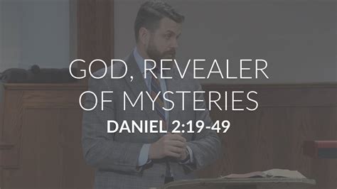 God Revealer Of Mysteries Daniel Youtube