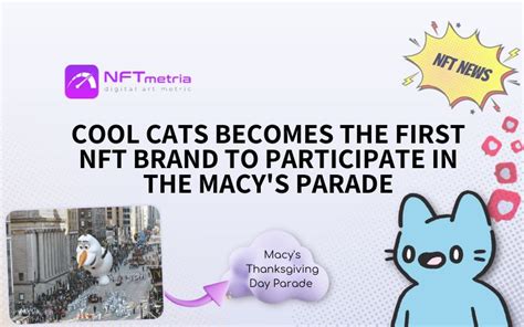 Cool Cats Becomes The First Nft Brand To Participate In The Macy S