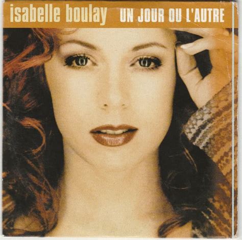 Isabelle Boulay Un Jour Ou L Autre Releases Discogs