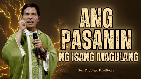 MABIGAT BA ANG PASANIN NG ISANG MAGULANG Fr Joseph Fidel Roura