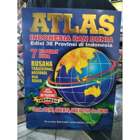 Jual Buku Atlas Besar Indonesia Dan Dunia Edisi Terbaru 38 Provinsi A4