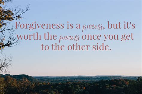 Forgiveness Is A Process Cyndi Spivey Forgiveness Rejoice And Be