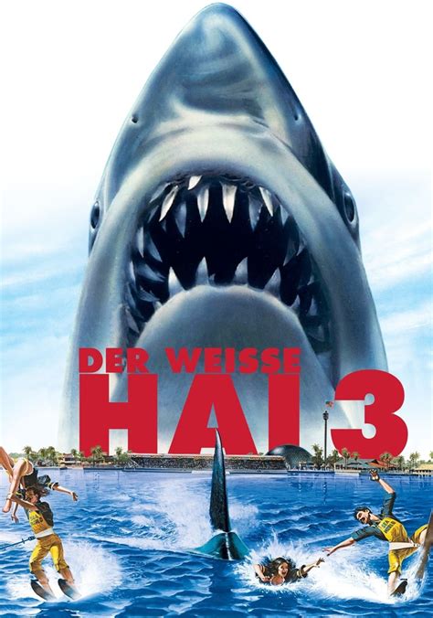 Der weiße Hai 3 Stream Jetzt Film online anschauen