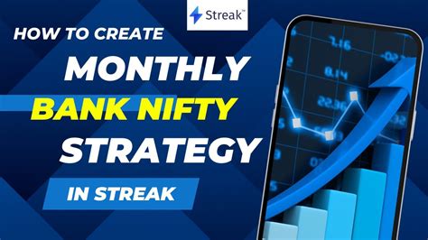 How To Create Monthly Bank Nifty Option Trading Strategy In Streak