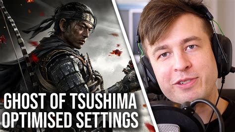 Ghost Of Tsushima Pc Best Settings Digital Foundry Optimised Youtube