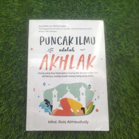 Jual Buku Puncak Ilmu Adalah Akhlak Shopee Indonesia