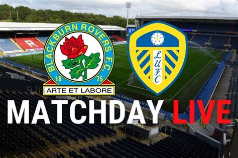 Blackburn Rovers vs Leeds United live stream details plus TV coverage, odds, team news and more ...