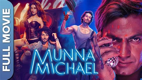 Munna Michael Tiger Shroff Nawazuddin Siddiqui