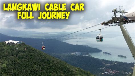 Langkawi Cable Car Sky Bridge Malaysia Full Journey Amazing