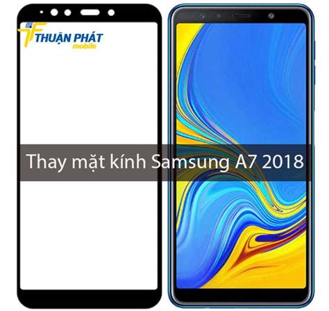 Thay mặt kính Samsung A7 2018 chính hãng giá tốt lấy liền