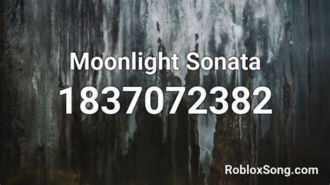 Moonlight Sonata Roblox ID - Roblox music codes