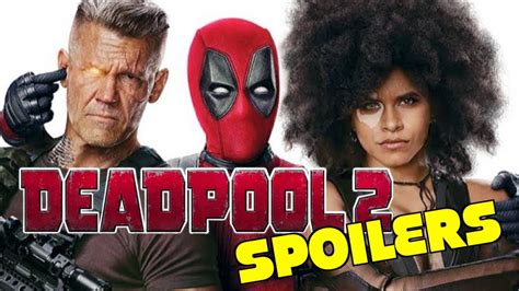 Deadpool 2 Movie Review Spoilers Recap In About 7 Minutes Youtube