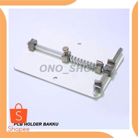 Jual Dijual Onderdil Pcb Holder Bakku Alat Penjepit Pcb Solder