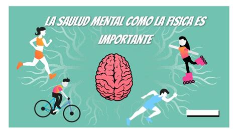 La Salud Mental Como La Fisica Es Importante