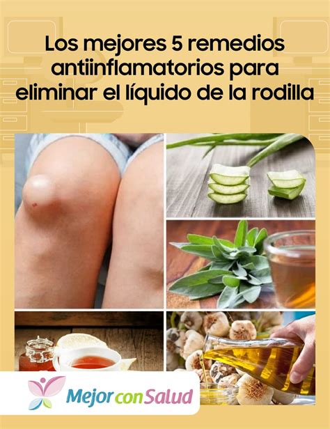 Remedios Antiinflamatorios Para El L Quido En La Rodilla Remedios