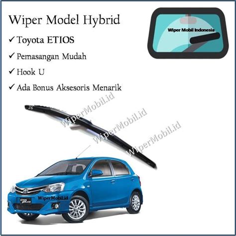 Jual Wiper HYBRID Kaca Mobil Toyota ETIOS Valco 2013 2014 2015 2016