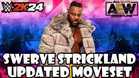 WWE 2K24 Swerve Strickland Updated Moveset Superstar Settings YouTube