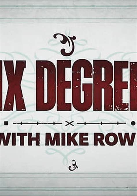 Six Degrees with Mike Rowe - streaming online