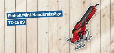 Einhell Mini Handkreiss Ge Tc Cs Testbericht Erfahrungen