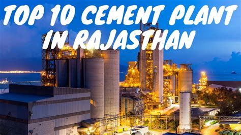 Top 10 Cement Plants In Rajasthan India Best Cement Companies And