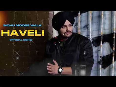 sidhu moose wala (HAVELI)OFFICIAL SONGS - YouTube