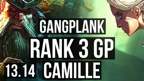 GANGPLANK Vs CAMILLE TOP Rank 3 GP 500 Games Godlike TR