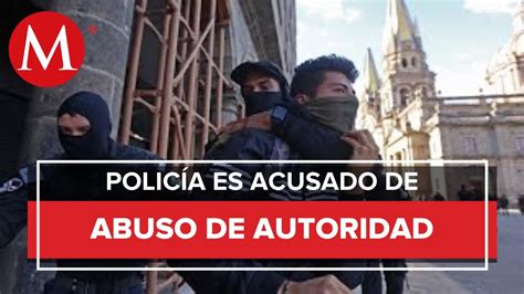 Dan Prisión Preventiva A Policía De Jalisco Por Abuso De Autoridad En