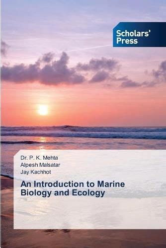 An Introduction To Marine Biology And Ecology Dr P K Mehta Alpesh