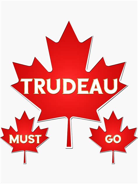 Trudeau Must Go Sticker For Sale By LucidFlow Redbubble