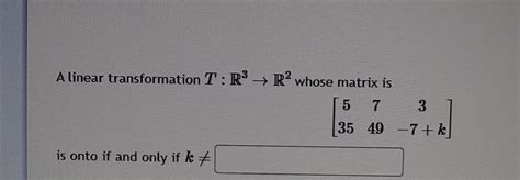 Solved A Linear Transformation T R R Whose Matrix Is Chegg