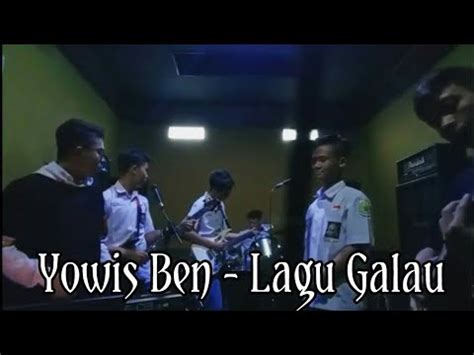 Yowis Ben Lagu Galau Cover By Last Kilometer Youtube