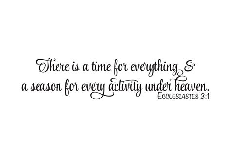 Ecclesiastes 3v1 Vinyl Wall Decal There is a time for everything