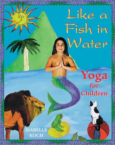 Like A Fish In Water Book By Isabelle Koch Official Publisher Page